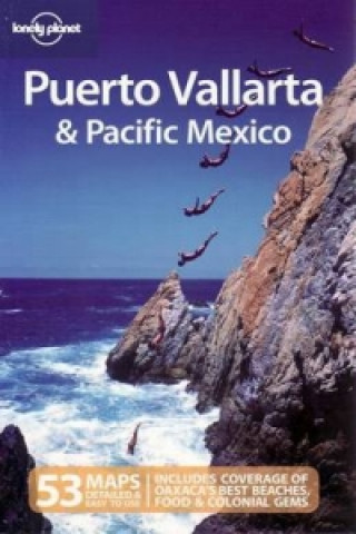 Kniha Puerto Vallarta and Pacific Mexico Greg Benchwick