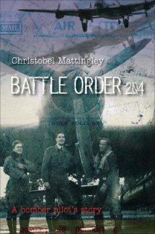 Könyv Battle Order 204 Christobel Mattingley