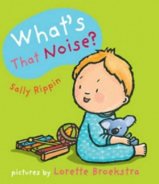 Livre What's That Noise? Sally Rippin