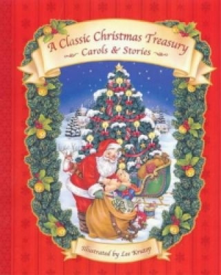 Kniha Classic Christmas Treasury: Carols and Stories Lee Krutop