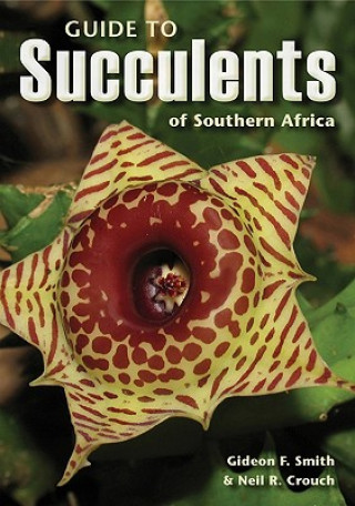 Carte Guide to Succulents of Southern Africa Gideon Smith