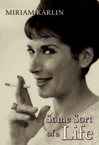 Libro Some Sort of a Life Miriam Karlin