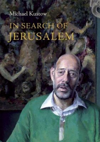 Carte In Search of Jerusalem Michael Kustow