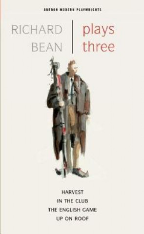 Buch Plays Three Richard Bean