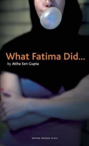 Carte What Fatima Did Atiha Gupta