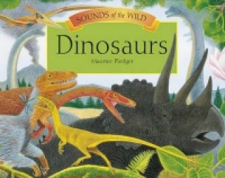 Book Sounds of the Wild - Dinosaurs Maurice Pledger