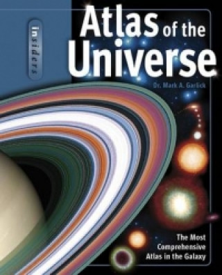 Kniha Insiders Atlas of the Universe Mark A. Garlick