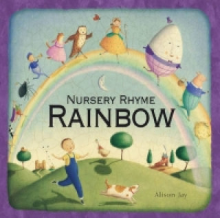 Kniha Alison Jay's Nursery Rhyme Rainbow Alison Jay