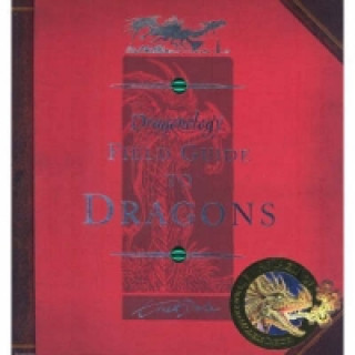 Buch Field Guide to Dragons Dugald A. Steer