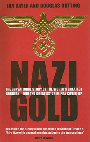 Könyv Nazi Gold Ian Sayer