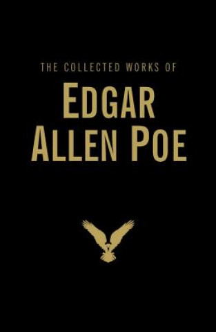 Könyv Collected Works of Edgar Allan Poe Edgar Allan Poe