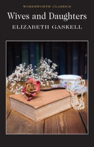 Knjiga Wives and Daughters Elizabeth Gaskell