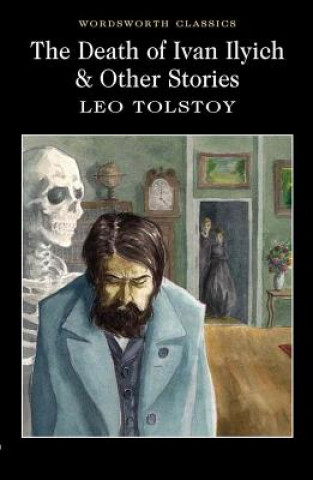 Книга The Death of Ivan Ilyich & Other Stories Leo Tolstoy