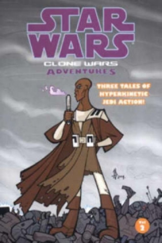 Kniha Star Wars - Clone Wars Adventures Welles Hartley