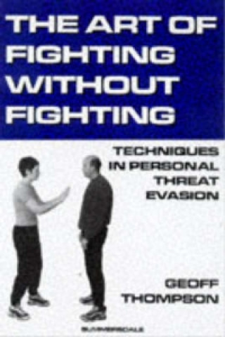 Książka Art of Fighting without Fighting Geoff Thompson