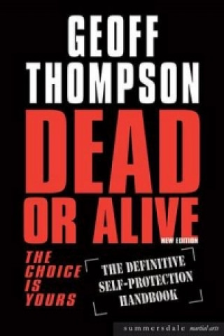 Knjiga Dead or Alive Geoff Thompson