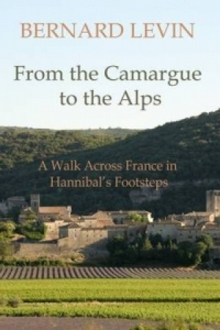 Könyv From the Camargue to the Alps Bernard Levin