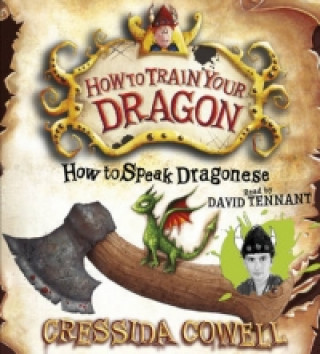 Hanganyagok How to Train Your Dragon: How To Speak Dragonese Cressida Cowell