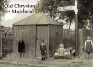 Kniha Old Chryston and Muirhead John Hood