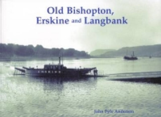 Carte Old Bishopton, Erskine and Langbank John Fyfe Anderson