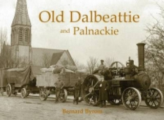 Könyv Old Dalbeattie and Palnackie Bernard Byrom