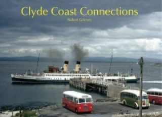 Kniha Clyde Coast Connections Robert Grieves