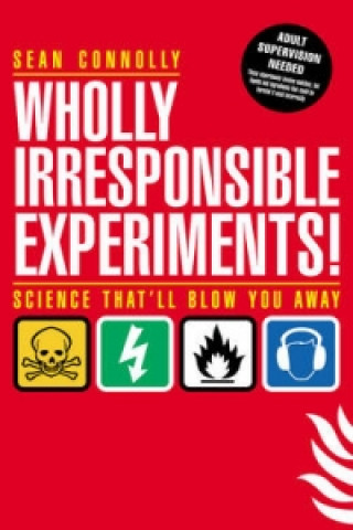 Kniha Wholly Irresponsible Experiments Sean Connolly