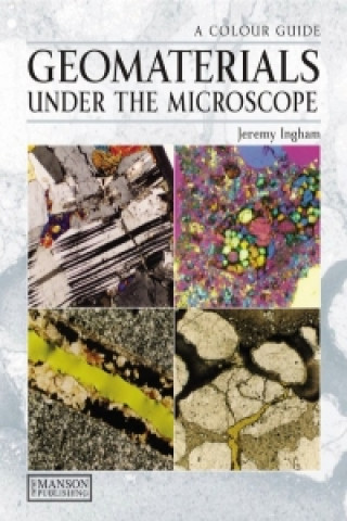 Könyv Geomaterials Under the Microscope Ingham