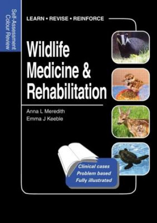 Knjiga Wildlife Medicine and Rehabilitation Meredith