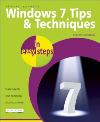 Livre Windows 7 Tips & Techniques in easy steps Stuart Yarnold