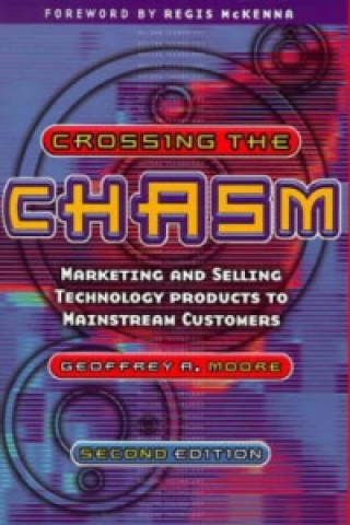 Книга Crossing the Chasm Geoffrey A Moore