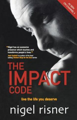 Kniha Impact Code - Live the Life you Deserve Nigel Risner