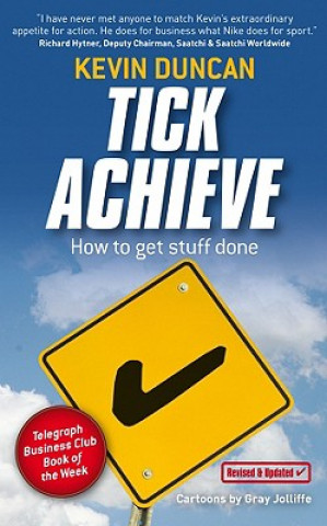 Könyv Tick Achieve - How to Get Stuff Done Kevin Duncan