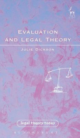 Kniha Evaluation and Legal Theory Julie Dickson