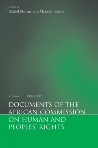 Kniha Documents of the African Commission on Human and Peoples' Rights, Volume II 1999-2007 Malcolm Evans