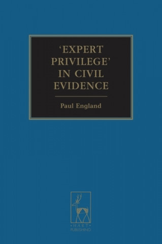 Kniha Expert Privilege in Civil Evidence Paul England