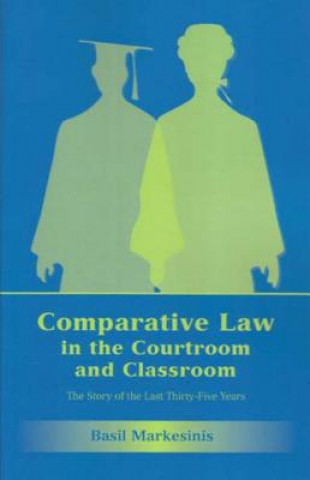 Könyv Comparative Law in the Courtroom and Classroom Basil