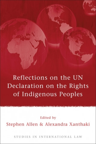Книга Reflections on the UN Declaration on the Rights of Indigenous Peoples Stephen Allen