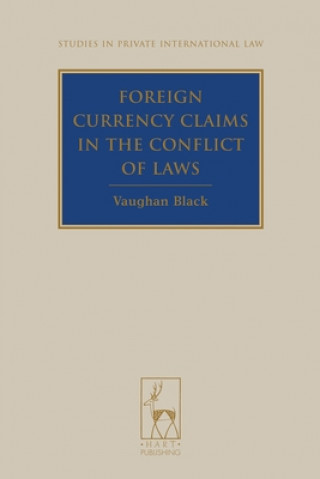 Buch Foreign Currency Claims in the Conflict of Laws Vaughan Black