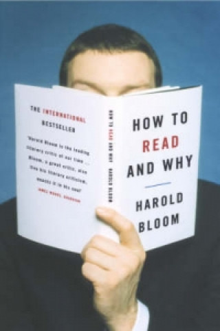 Kniha How to Read and Why Harold Bloom