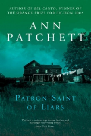 Knjiga Patron Saint of Liars Ann Patchett