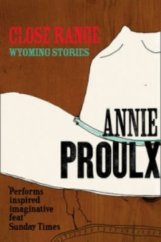 Kniha Close Range Annie Proulx