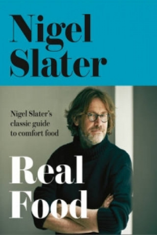 Könyv Real Food Nigel Slater