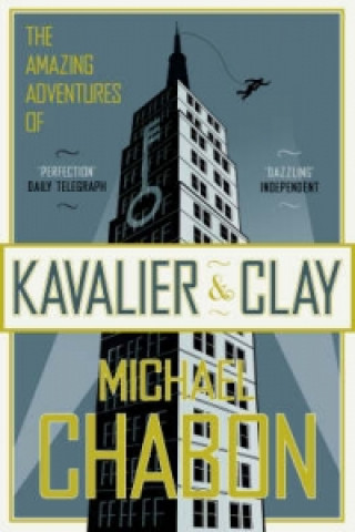 Carte Amazing Adventures of Kavalier and Clay Michael Chabon