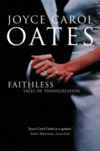 Könyv Faithless Joyce Carol Oates