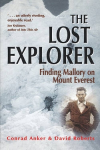 Knjiga Lost Explorer Conrad Anker