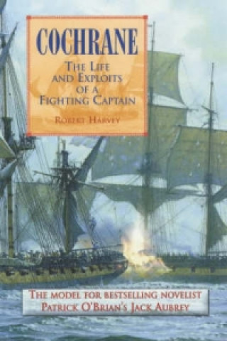 Книга Cochrane: The Fighting Captain Robert Harvey