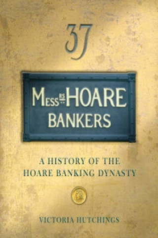 Kniha Messrs Hoare Bankers Victoria Hutchings