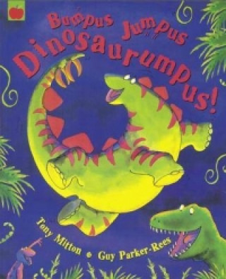 Kniha Bumpus Jumpus Dinosaurumpus Tony Mitton