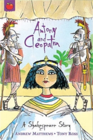 Kniha Shakespeare Story: Antony and Cleopatra Andrew Matthews